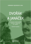Dvořák a Janáček v kontextu české hudební kultury 2. poloviny 19. století - Veronika Vejvodová