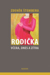 Rodička včera, dnes zítra