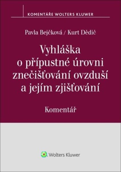 Vyhláška přípustné úrovni znečišťování ovzduší jejím zjišťování Komentář