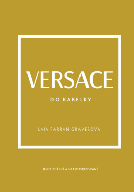 Versace do kabelky - Laia Farran Graves