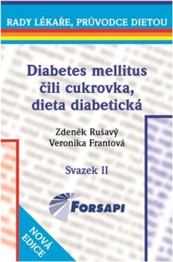 Diabetes mellitus čili cukrovka, dieta diabetická