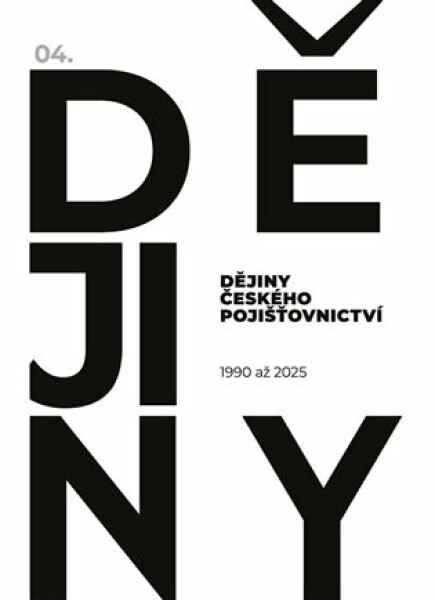 Dějiny českého pojišťovnictví 1990-2025