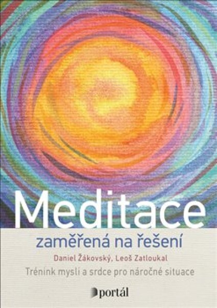 Meditace zaměřená na řešení Daniel Žákovský,