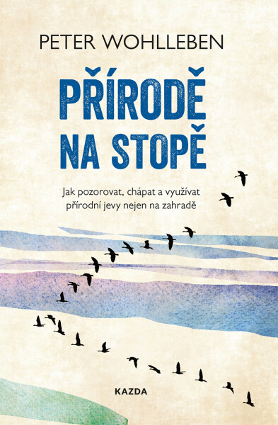 Přírodě na stopě - Peter Wohlleben