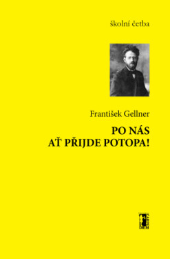 Po nás ať přijde potopa! František Gellner e-kniha