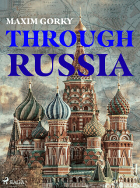 Through Russia - Maxim Gorky - e-kniha