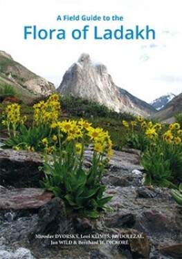 Field guide to the Flora of Ladakh Miroslav Dvorský,