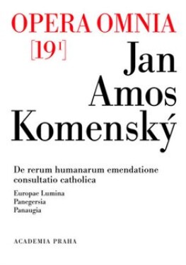 Opera omnia 19/I Jan Amos Komenský