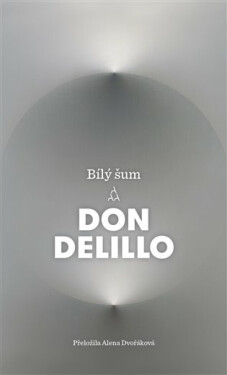 Bílý šum - Don DeLillo