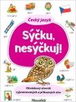 Český jazyk Sýčku nesýčkuj! - Obrázkový slovník vyjmenovaných a příbuzných slov - Lenka Pchálková; Irena Reslerová