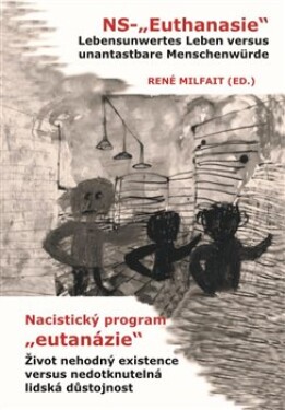 Nacistický program &quot;eutanázie&quot; NS- &quot;Euthanasie&quot;