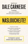 Naslouchejte! - Dale Carnegie