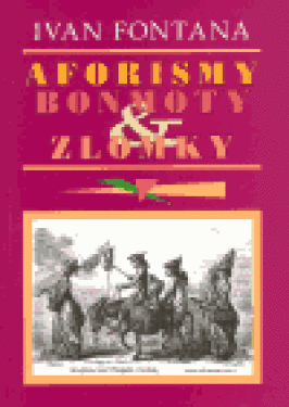 Aforismy, bonmoty zlomky Fontana