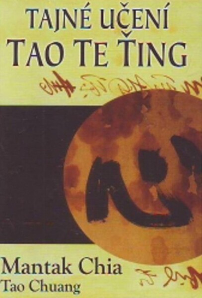 Tajné učení Tao Te Ťing Tao