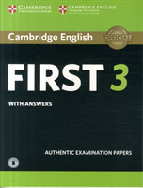 Cambridge English First 3 Student´s Book with Answers with Audio - Kolektiv autorů