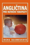 Angličtina pro nutriční terapeuty - Irena Baumruková