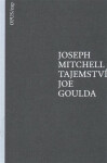 Tajemství Joe Goulda Joseph Mitchell