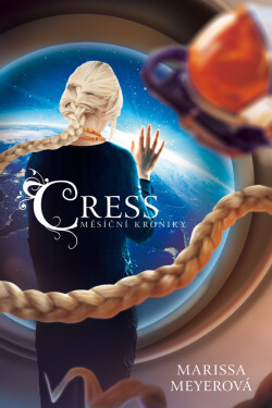 Cress - Měsíční kroniky - Marissa Meyer