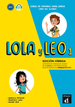 Lola y Leo 1 (A1.1) - Edición híbrida Libro del alumno + Campus (12 meses) - Marcela Fritzler