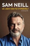 Už jsem vám to vyprávěl? Sam Neill