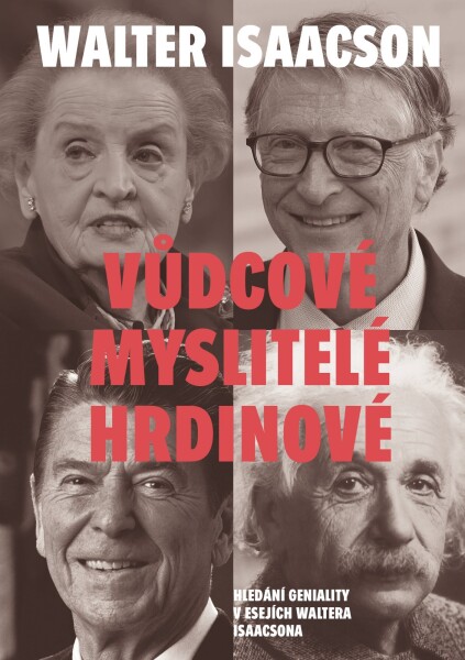 Vůdcové, myslitelé, hrdinové Walter Isaacson