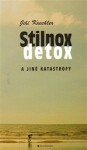 Stilnox, detox jiné katastrofy Jiří Krechler