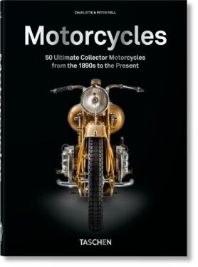 Motorcycles. 40th Anniversary Edition - Charlotte Fiell