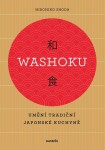 Washoku - Umění tradiční japonské kuchyně - Hirohiko Shoda