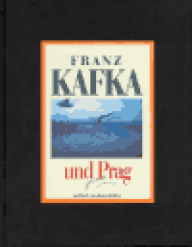 Franz Kafka und Prag Karol Kállay