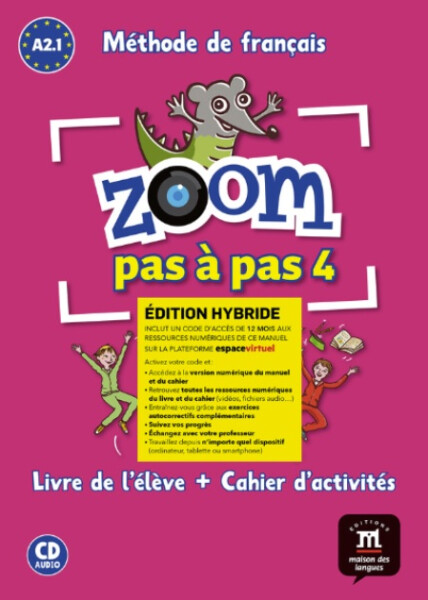 Zoom 4 pas a pas (A2.1) - Édition hybride Livre de l´éleve/Cahier d´exercices + Espacevirtuel (12 mois)