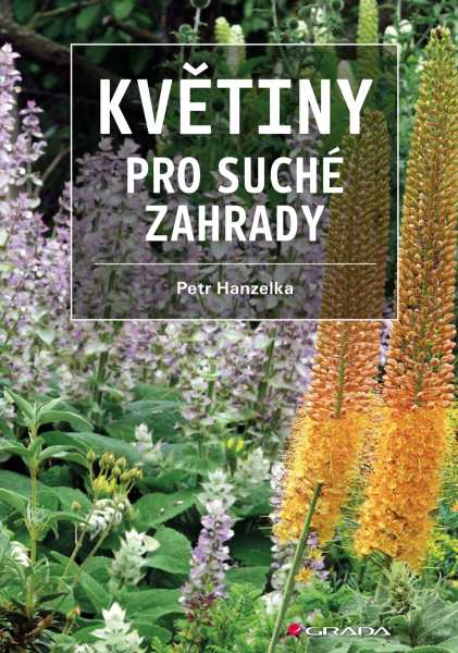 Květiny pro suché zahrady - Petr Hanzelka
