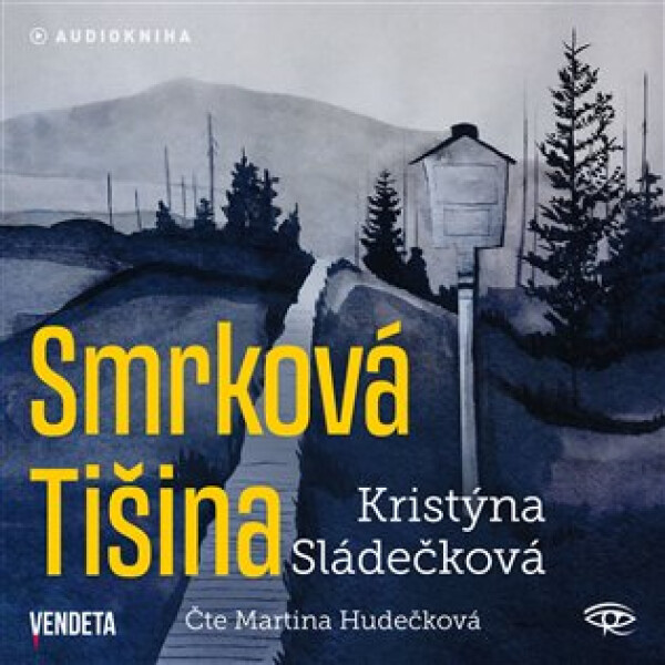 Smrková Tišina (audiokniha - čte Martina Hudečková) - Kristýna Sládečková