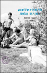 Volný čas českých zemích 1957 1967 Martin Franc