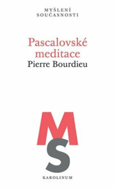 Pascalovské meditace - Pierre Bourdieu