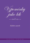 Vzpomínky jako lék - Míťa Kaněrová