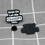 Pinarna.cz Hold On Let Me ChatGPT This. / Počkej, nech mě to zkonzultovat s ChatGPT.
