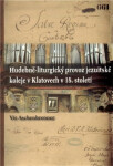Hudebně-liturgický provoz jezuitské koleje v Klatovech v 18. století - Vít Aschenbrenner