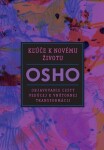 Kľúče k novému životu - Osho