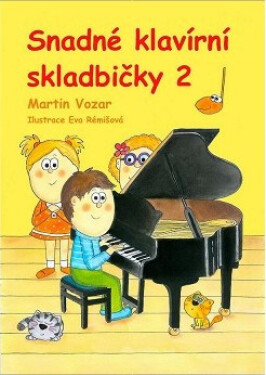 Publikace Snadné klavírní skladbičky 2. díl - Martin Vozar