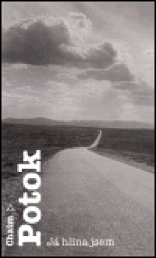Já hlína jsem - Chaim Potok