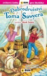 Dobrodružství Toma Sawyera Světová četba pro školáky) Mark Twain,