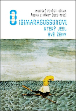 Igimarasussukovi, který jedl své ženy