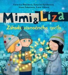 Mimi a Líza. Záhada vianočného svetla - Katarína Kerekesová