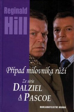Případ milovníka růží - Ze série Dalziel a Pascoe (poškozená) - Reginald Hill