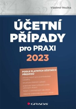 Účetní případy pro praxi 2023 - Vladimír Hruška - e-kniha