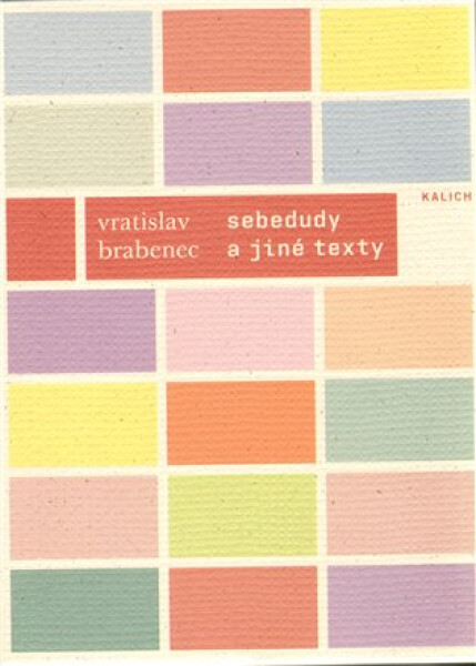Sebedudy a jiné texty - Vratislav Brabenec