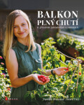 Balkon plný chutí - Pavlína Praisová