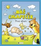 Náš chlapeček – První album