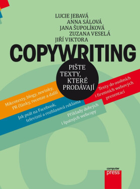 Copywriting - Anna Sálová, Jiří Viktora, Lucie Jebavá, Jana Šupolíková, Zuzana Veselá