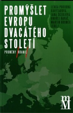 Promýšlet Evropu dvacátého století II